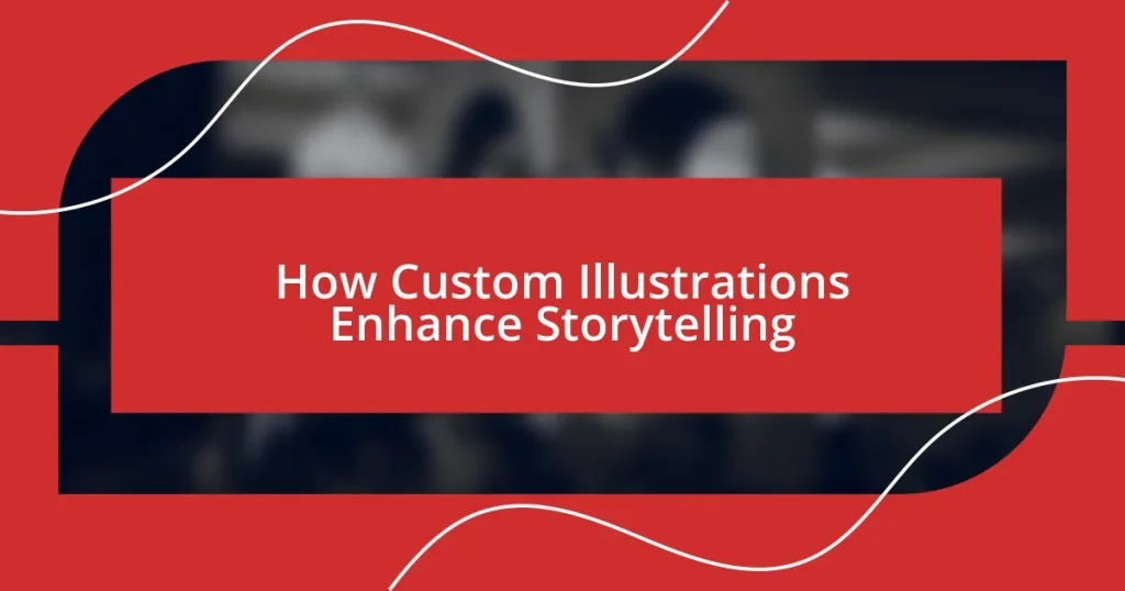 How Custom Illustrations Enhance Storytelling