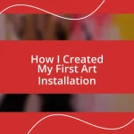 How I Created My First Art Installation