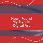 How I Found My Style in Digital Art