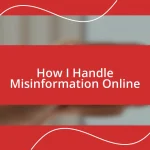 How I Handle Misinformation Online