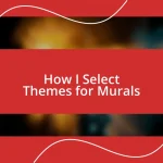 How I Select Themes for Murals