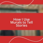 How I Use Murals to Tell Stories