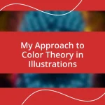 My Approach to Color Theory in Illustrations