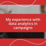 My experience with data analytics in campaigns