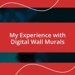 My Experience with Digital Wall Murals