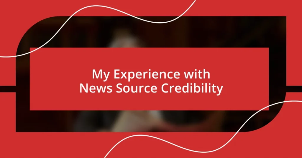 My Experience with News Source Credibility