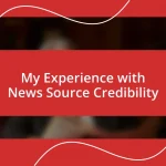 My Experience with News Source Credibility