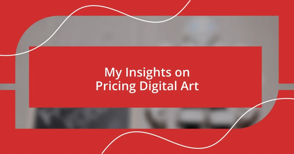 My Insights on Pricing Digital Art