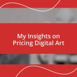 My Insights on Pricing Digital Art