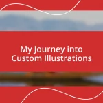 My Journey into Custom Illustrations