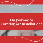 My Journey to Curating Art Installations