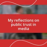 My reflections on public trust in media