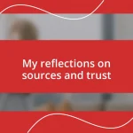 My reflections on sources and trust