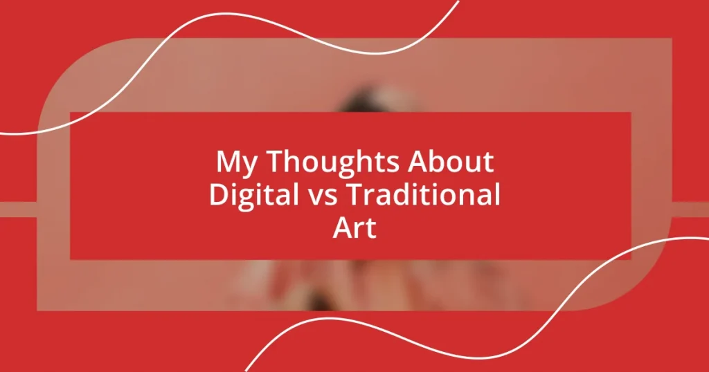 My Thoughts About Digital vs Traditional Art