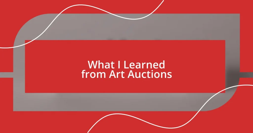 What I Learned from Art Auctions