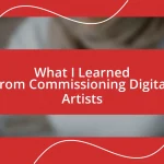 What I Learned from Commissioning Digital Artists