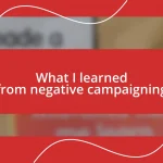 What I learned from negative campaigning