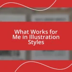 What Works for Me in Illustration Styles